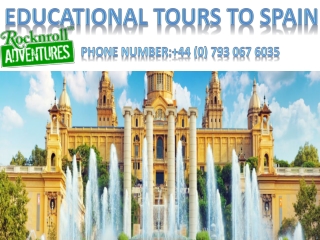 Best Educational Tour to Spain with RocknRoll Adventures