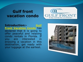 Gulf front vacation condo