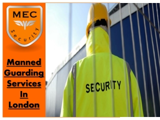 Manned Guarding Services in London