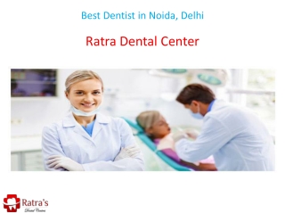 Best Dentist in Noida, Delhi