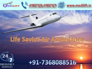 Pick Fast and Finest Air Ambulance Service in Bangalore with ICU