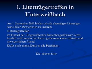 1. Literträgertreffen in Unterweißbach