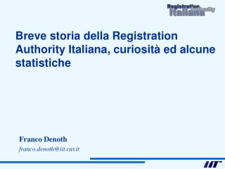 Breve storia della Registration Authority Italiana, curiosità ed alcune statistiche