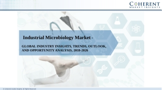 Global Industrial Microbiology Market Present Chances, Trends, Value Chain And Stakeholder Analysis 2018-2026