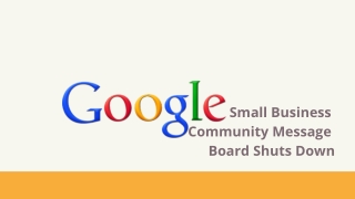 Google Small Business Community Message Board Shuts Down