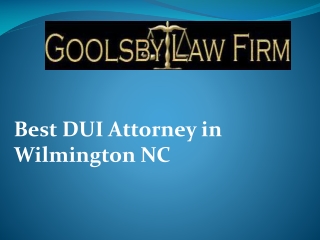 Best DUI Attorney in Wilmington NC