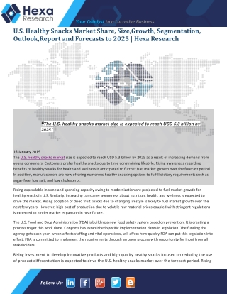 U.S. Healthy Snacks Market Analysis, Size, Trends, Share, Report and Forecast to 2025