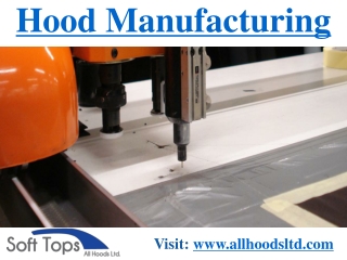 Hood manufacturing