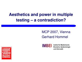 Aesthetics and power in multiple testing – a contradiction?