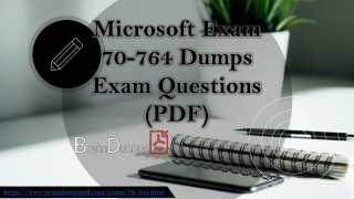 Microsoft SQL DATABASE Exam 70-764 Dumps with Test Questions Simulator PDF