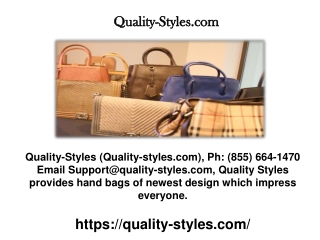 Quality-Styles Best Quality Luxury Handbags Ph (855) 664-1470