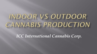 Indoor Vs Outdoor Cannabis Production