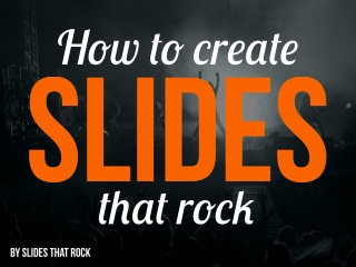 Slides That Rock