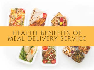 Health Benefits of a Meal Delivery Service