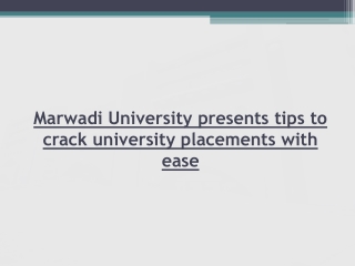 Marwadi University presents tips to crack university placements with ease