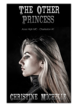 [PDF] Free Download The Other Princess By Christine Michelle