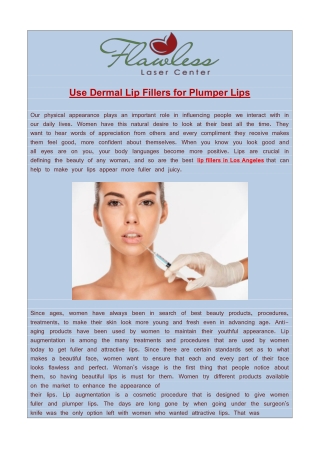 Use Dermal Lip Fillers for Plumper Lips