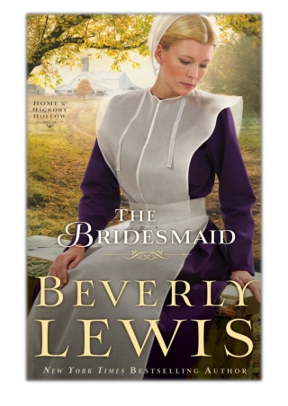 [PDF] Free Download The Bridesmaid By Beverly Lewis