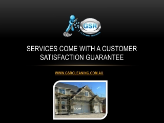 Services Come With a Customer Satisfaction Guarantee