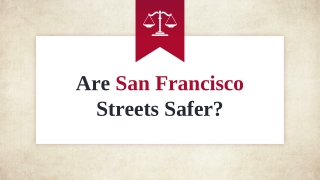 Are San Francisco Streets Safer?