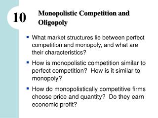 Monopolistic Competition and Oligopoly