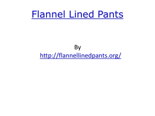 Flannel Lined Pants