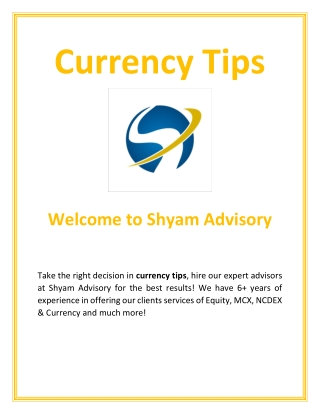Currency Tips | shyamadvisory