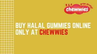 Buy Halal Gummies Online | chewwies