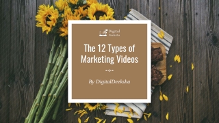 The 12 types of marketing videos
