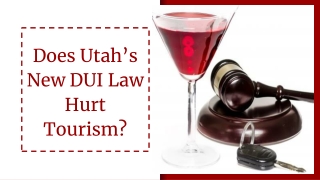 Does Utah’s New DUI Law Hurt Tourism?