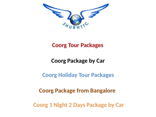 Best of Coorg Package by Car with affordable price - ShubhTTC