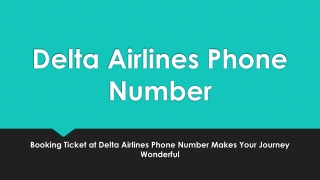 Delta Airlines Phone Number - Call for Booking Tickets at Delta Airlines- PDF