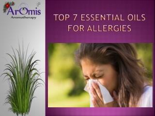 Top 7 Essential Oils For Allergies