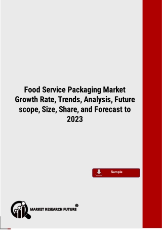 Food Service Packaging Market Growth Rate, Future scope, Analysis, Business Development and CAGR to 2023