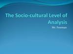 The Socio-cultural Level of Analysis