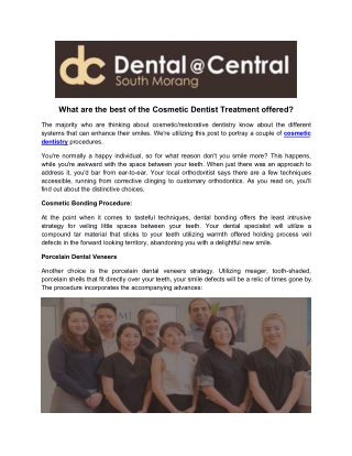 What are the best of the Cosmetic Dentist Treatment offered?