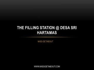 The Filling Station @ Desa Sri Hartamas