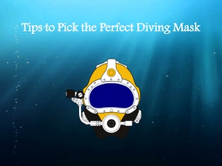 Tips to Pick the Perfect Diving Mask