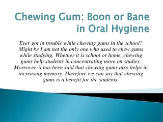 Chewing Gum: Boon or Bane in Oral Hygiene