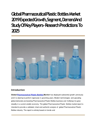 Global Pharmaceutical Plastic Bottles Market 2019 Expected Growth, Segment, Demand And Study Of Key Players- Research Pr