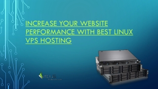 Increase Your Website Performance With Best Linux Vps Hosting