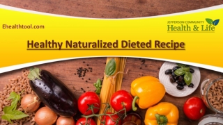 Healthy Naturalized Dieted Recipe