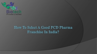 How to Select a Good PCD Pharma Franchise in India? - Rx Biotech