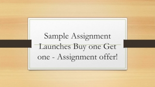 Sample Assignment Launches Buy 1 get 1 Assignment Offers