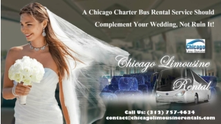 A Chicago Charter Bus Should Complement Your Wedding, Not Ruin It!
