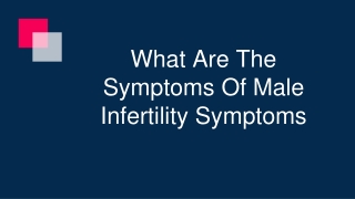 What Are The Symptoms Of Male Infertility Symptoms