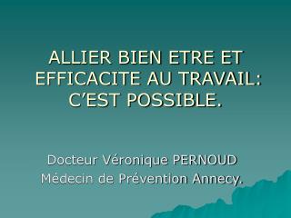 ALLIER BIEN ETRE ET EFFICACITE AU TRAVAIL: C’EST POSSIBLE.