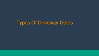 Types Of Driveway Gates