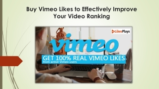 Buy Vimeo Likes to Effectively Improve Your Video Ranking