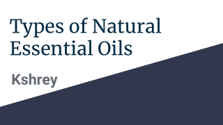 Types of Natural Essential Oils in India